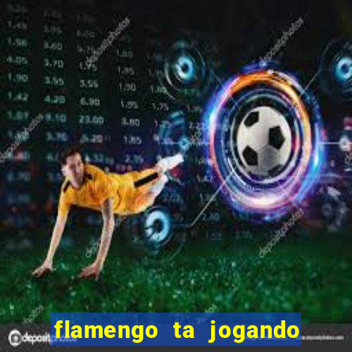 flamengo ta jogando em qual canal